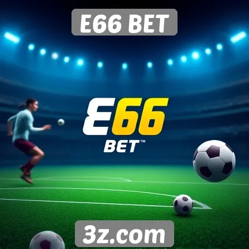 Tecnologia por trás do funcionamento do E66 BET